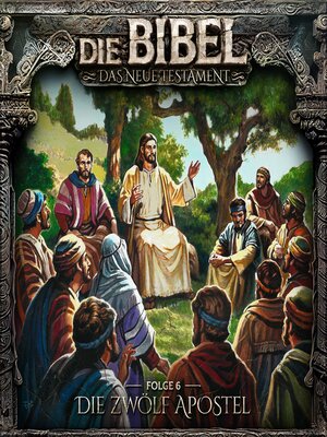 cover image of Die Bibel, Neues Testament, Folge 6